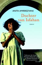 Dochter van Isfahan 9789022553244 Anita Amirrezvani, Boeken, Verzenden, Gelezen, Anita Amirrezvani