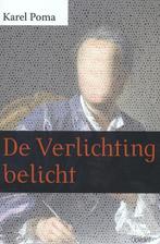 De Verlichting belicht 9789044131819 Karel Poma, Boeken, Verzenden, Gelezen, Karel Poma