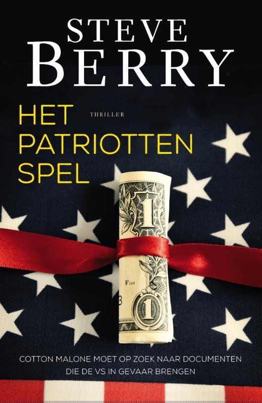 Het patriottenspel / Cotton Malone 9789026138898 Steve Berry, Boeken, Thrillers, Gelezen, Verzenden