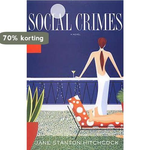 Social Crimes 9780786888481 Jane Stanton Hitchcock, Boeken, Overige Boeken, Gelezen, Verzenden
