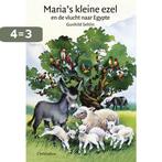 Marias kleine ezel en de vlucht naar Egypte 9789062382125, Boeken, Verzenden, Zo goed als nieuw, G. Sehlin