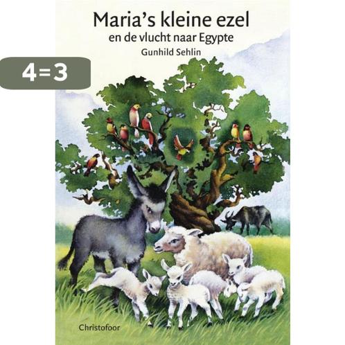 Marias kleine ezel en de vlucht naar Egypte 9789062382125, Boeken, Kinderboeken | Kleuters, Zo goed als nieuw, Verzenden