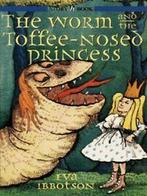 The worm and the toffee-nosed princess and other stories of, Eva Ibbotson, Verzenden