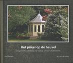 Het prieel op de heuvel 9789023251644 Aly van der Mark, Livres, Histoire & Politique, Verzenden, Aly van der Mark