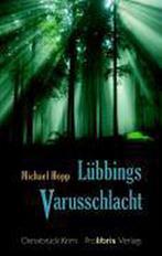 Lübbings Varusschlacht 9783935263344, Gelezen, Michael Hopp, Verzenden