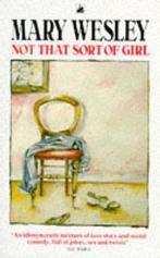 Not That Sort Of Girl 9780552993043 Mary Wesley, Verzenden, Gelezen, Mary Wesley