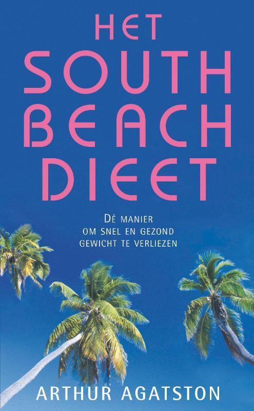 Het South Beach dieet 9789000315871 Arthur Agatston, Boeken, Kookboeken, Gelezen, Verzenden