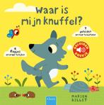 Waar is mijn knuffel? / Geluidenboekjes 9789044826548, Verzenden, Marion Billet
