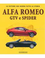 ALFA ROMEO GTV / SPIDER LE VETTURE CHE HANNO FATTO LA, Boeken, Nieuw