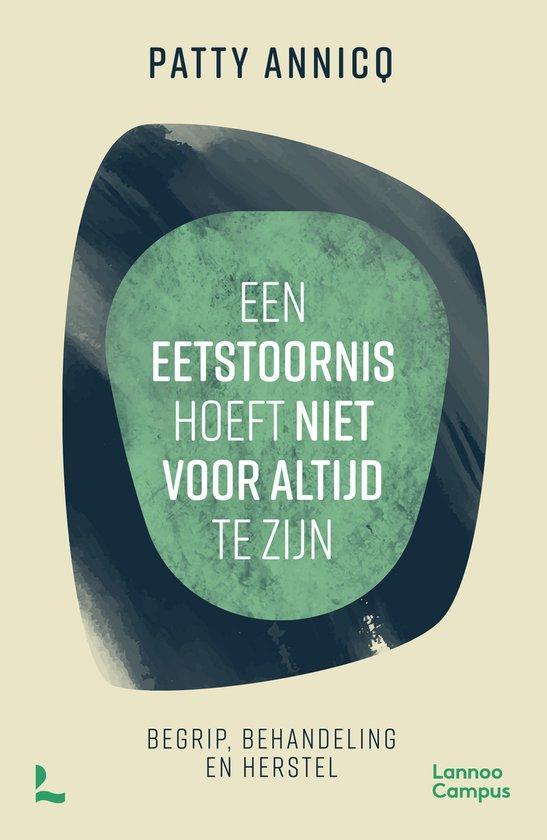 Een eetstoornis hoeft niet voor altijd te zijn 9789401499811, Boeken, Wetenschap, Gelezen, Verzenden
