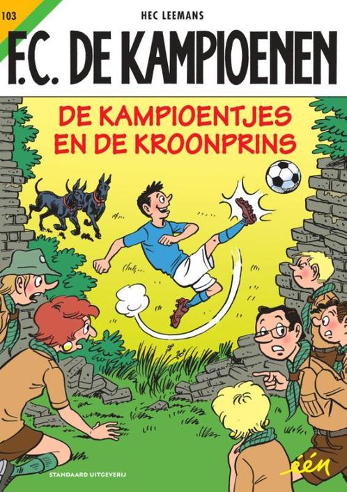 F.C. De Kampioenen 103 -   De Kampioentjes en de Kroonprins, Boeken, Stripverhalen, Gelezen, Verzenden