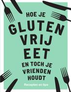 Hoe je glutenvrij eet en toch je vrienden houdt, Boeken, Kookboeken, Anna Barnett, Anna Barnett, Zo goed als nieuw, Verzenden