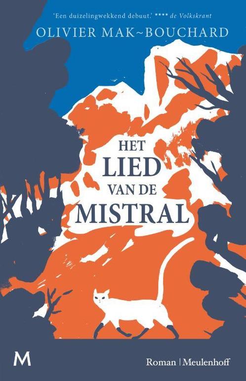 Het lied van de mistral 9789029094559 Olivier Mak-Bouchard, Boeken, Romans, Zo goed als nieuw, Verzenden