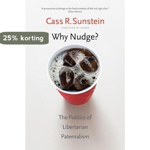 Why Nudge? 9780300212693 Cass R. Sunstein, Boeken, Taal | Engels, Zo goed als nieuw, Verzenden