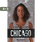 Chicago 9789002272264 Dirk Bracke, Boeken, Verzenden, Zo goed als nieuw, Dirk Bracke