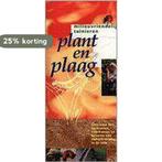 Plant en plaag / Milieuvriendelijk tuinieren 9789075280180, Boeken, Verzenden, Gelezen