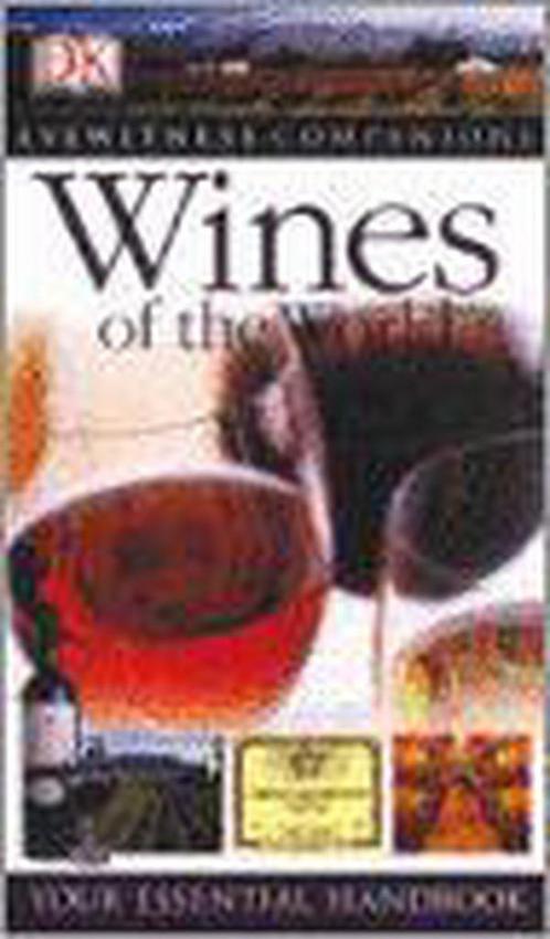 Eyewitness Companions Wines of the Worl 9780756605179, Livres, Livres Autre, Envoi