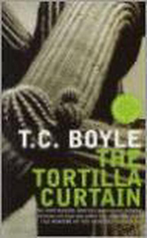 The Tortilla Curtain 9780747574644, Livres, Livres Autre, Envoi