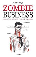 Zombiebusiness 9789461260192 Guido Thys, Boeken, Verzenden, Gelezen, Guido Thys