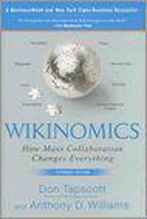 Wikinomics 9781591841937, Boeken, Overige Boeken, Gelezen, Verzenden