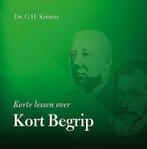 KORTE LESSEN OVER KORT BEGRIP - PAP. 9789033634222, Verzenden, Gelezen, G.H. Kersten