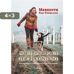 Niet perfect, toch content 9789492011152, Verzenden, Zo goed als nieuw, Meredith Van Overloop