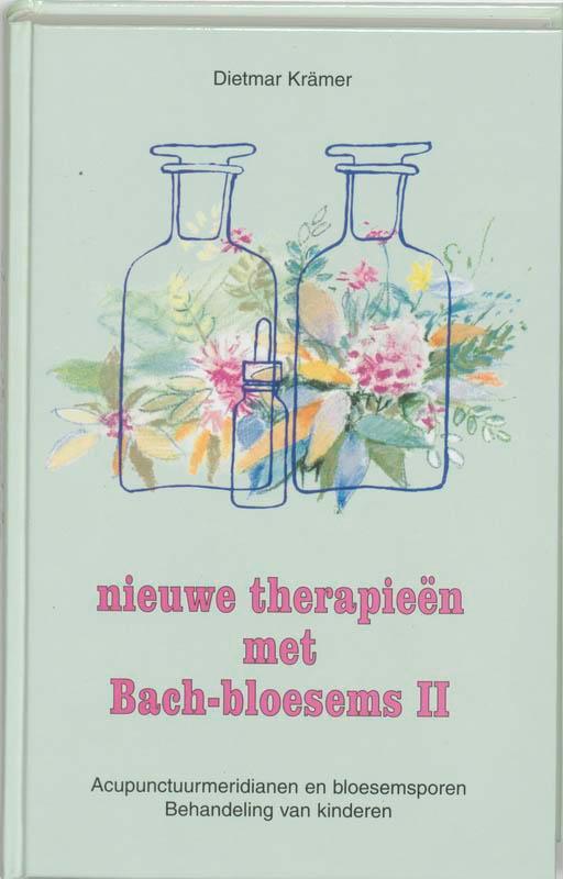 Nieuwe therapieen met Bach-bloesems II 9789020243130, Boeken, Wetenschap, Gelezen, Verzenden