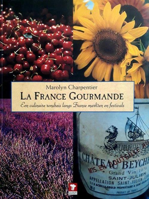 La France Gourmande 9789021540856, Livres, Livres de cuisine, Envoi