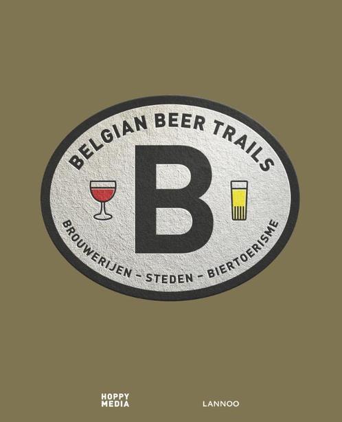 Belgian beer trails 9789401438803, Boeken, Kookboeken, Gelezen, Verzenden