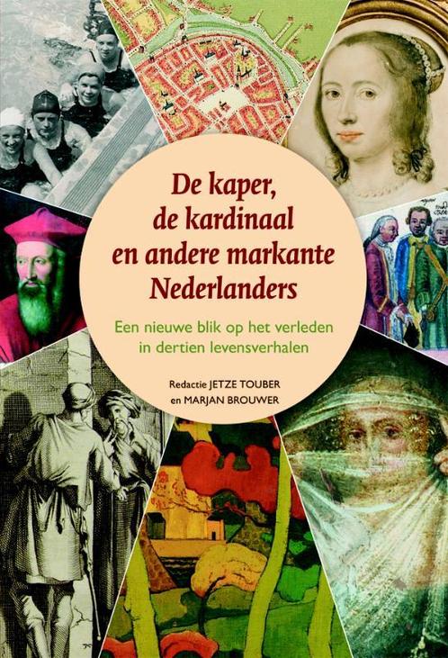 De kaper, de kardinaal en andere markante Nederlanders, Livres, Histoire nationale, Envoi