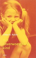 Het onverwoestbare kind 9789026321047, Boeken, Lillian B. Rubin, Zo goed als nieuw, Verzenden