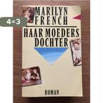 Haar moeders dochter 9789029065054 Marilyn French, Boeken, Verzenden, Gelezen, Marilyn French