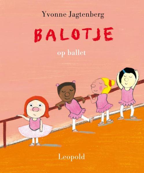 Balotje op ballet 9789025856595 Yvonne Jagtenberg, Boeken, Overige Boeken, Gelezen, Verzenden