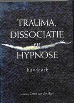 Trauma dissociatie en hypnose handboek 9789026514074, Boeken, Wetenschap, Gelezen, Onno van der Hart, N.v.t., Verzenden