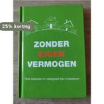 Zonder eigen vermogen - hoe iedereen in vastgoed kan, Boeken, Verzenden, Zo goed als nieuw, Chantalle Noordermeer