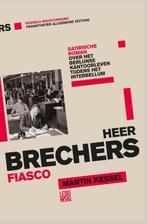 Heer Brechers fiasco 9789048824588 Martin Kessel, Boeken, Verzenden, Gelezen, Martin Kessel