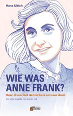 Wie was Anne Frank? / Verbum Holocaust Bibliotheek, Livres, Verzenden, Hans Ulrich