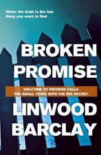 Broken Promise EXPORT 9781409146469, Livres, Livres Autre, Linwood Barclay, Linwood Barclay, Verzenden