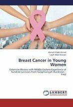 Breast Cancer in Young Women.by Khalid New   .=, Ahmed Ahmed Khalid, Verzenden