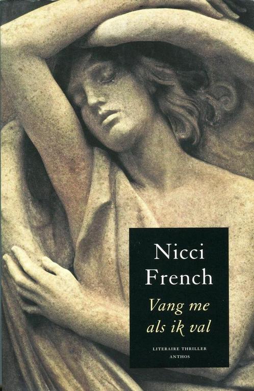 Vang me als ik val - Nicci French 9789051089134 Nicci French, Boeken, Overige Boeken, Gelezen, Verzenden