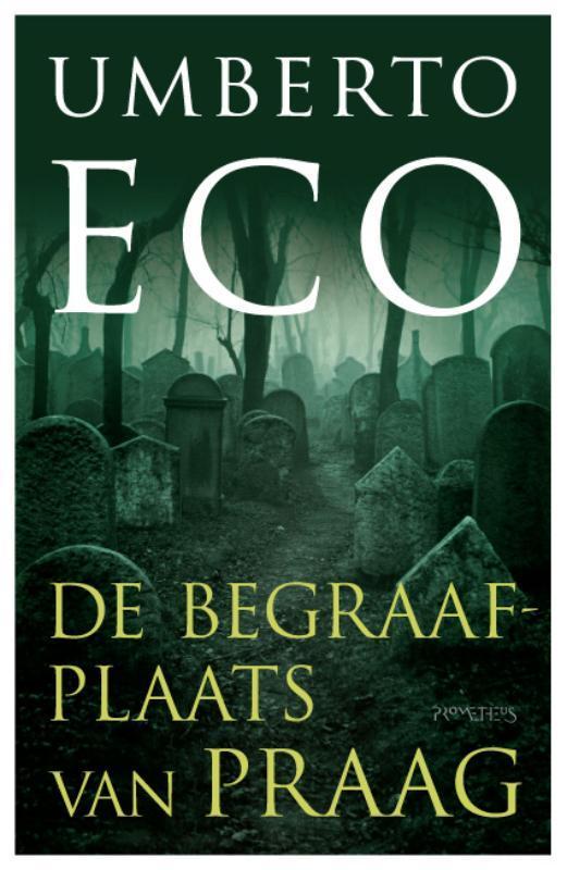 De begraafplaats van Praag 9789044617320 Umberto Eco, Boeken, Romans, Gelezen, Verzenden