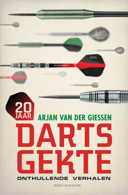 20 jaar dartsgekte 9789045214894 Arjan van der Giessen, Boeken, Hobby en Vrije tijd, Gelezen, Verzenden