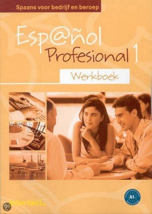Werkboek Espanol Profesional 9789054516576, Livres, Livres scolaires, Envoi