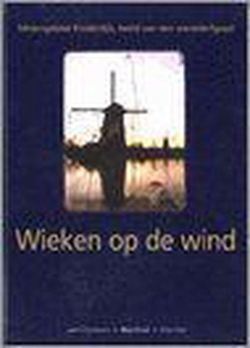 Sails in the wind 9789076496030, Boeken, Wetenschap, Zo goed als nieuw, Verzenden