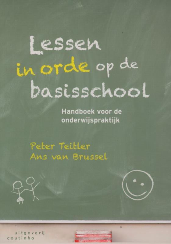 Lessen in orde op de basisschool 9789046902905 Peter Teitler, Livres, Livres d'étude & Cours, Envoi