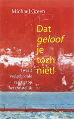 Dat Geloof Je Toch Niet! 9789058040374, Boeken, Verzenden, Gelezen, M. Green