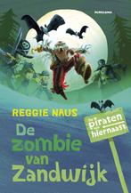 De zombie van Zandwijk / De piraten van hiernaast, Verzenden, Zo goed als nieuw, Reggie Naus