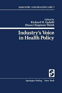 Industry S Voice in Health Policy. Egdahl, H.   ., Boeken, Overige Boeken, Zo goed als nieuw, Verzenden