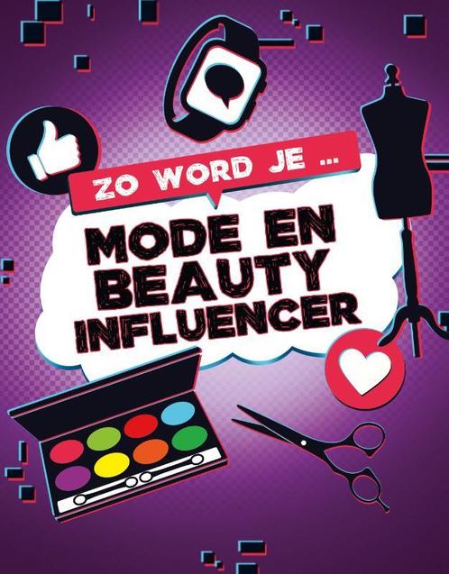 Zo word je mode en beauty influencer / Zo word je influencer, Boeken, Overige Boeken, Gelezen, Verzenden