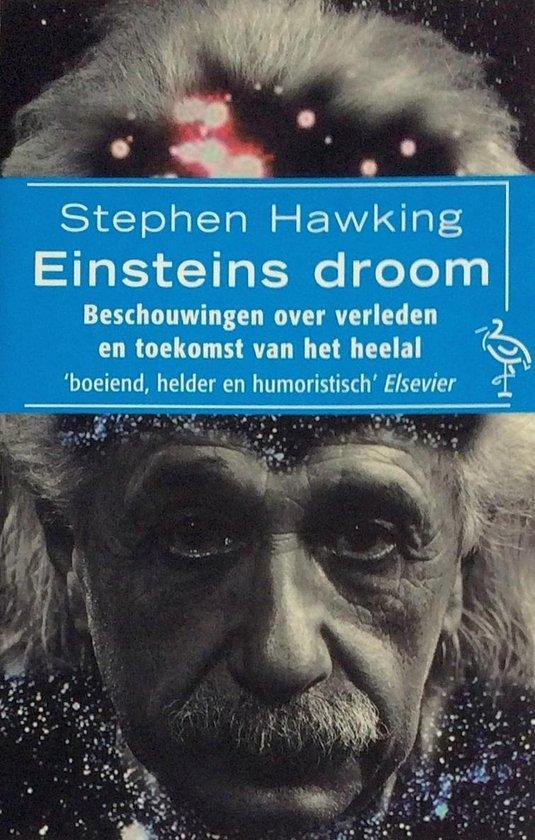 Einsteins droom / Ooievaar 9789057131431 Stephen Hawking, Boeken, Wetenschap, Zo goed als nieuw, Verzenden
